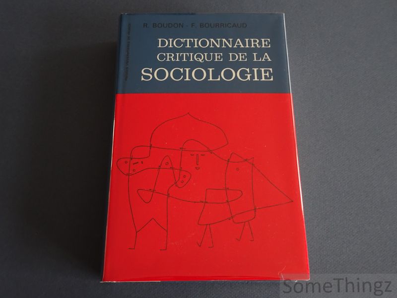 Boudon, Raymond - Bourricaud, Francois. - Dictionnaire critique de la sociologie.