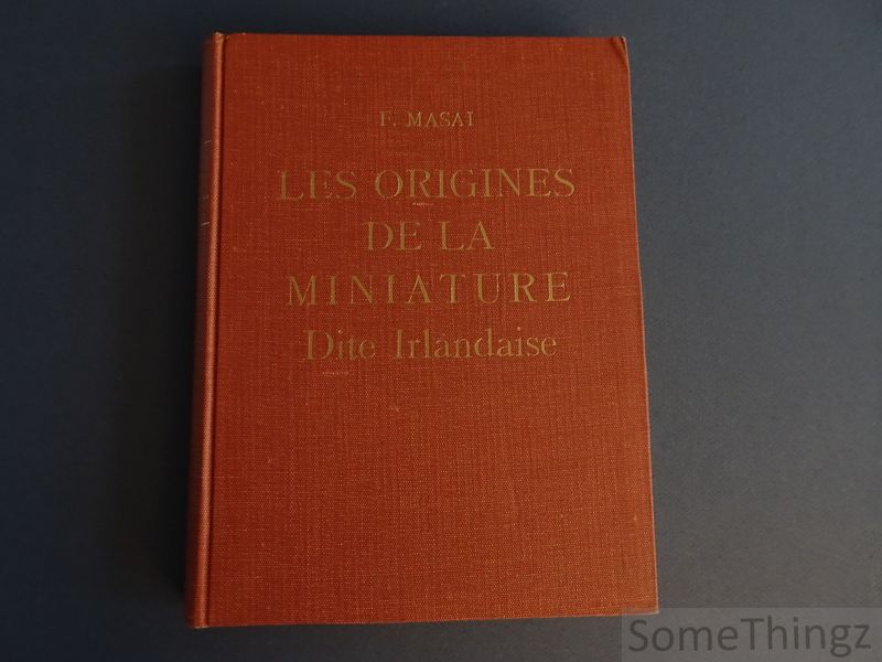 F. Masai - Essai sur les origines de la miniature dite irlandaise.
