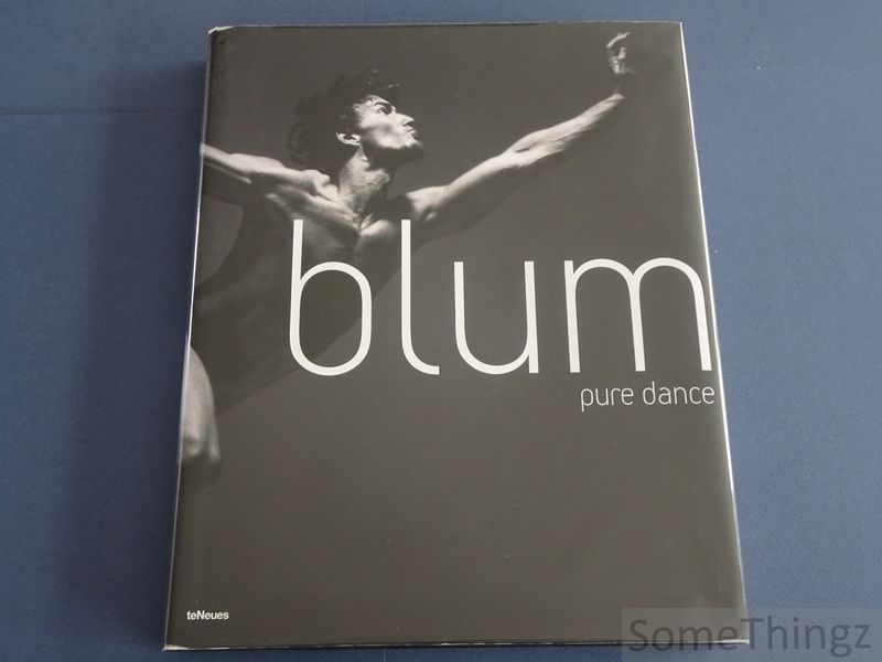 Dieter Blum. - Pure Dance. Photographs of the Stuttegart Ballet.