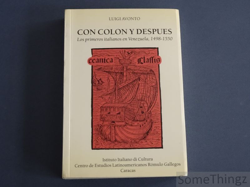 Avonto, Luigi  . - Con colon y despues. Los primos italianos en Venezuela, 1498-1550.