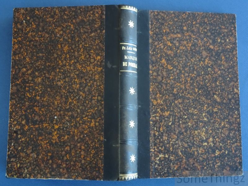 Francisco Luiz Gomes. - Le Marquis de Pombal. Esquisse de sa vie publique.