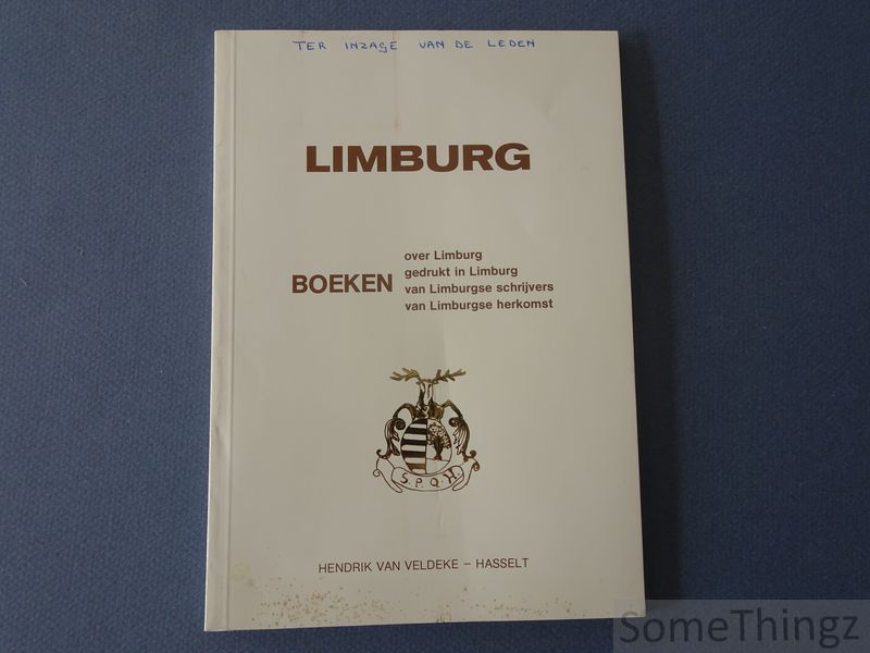 Antiquariaat Hendrik van Veldeke. - Limburg: boeken over Limburg, gedrukt in Limburg, van Limburgse schrijvers, van Limburgse herkomst.
