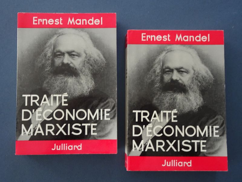 Ernest Mandel. - Trait d'conomie Marxiste. (2 tomes)