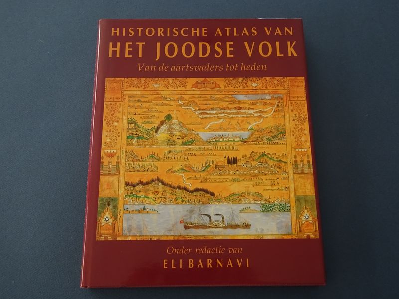 Barnavi, Eli (red.) - Historische atlas van het Joodse volk. Van de aartsvaders tot heden.
