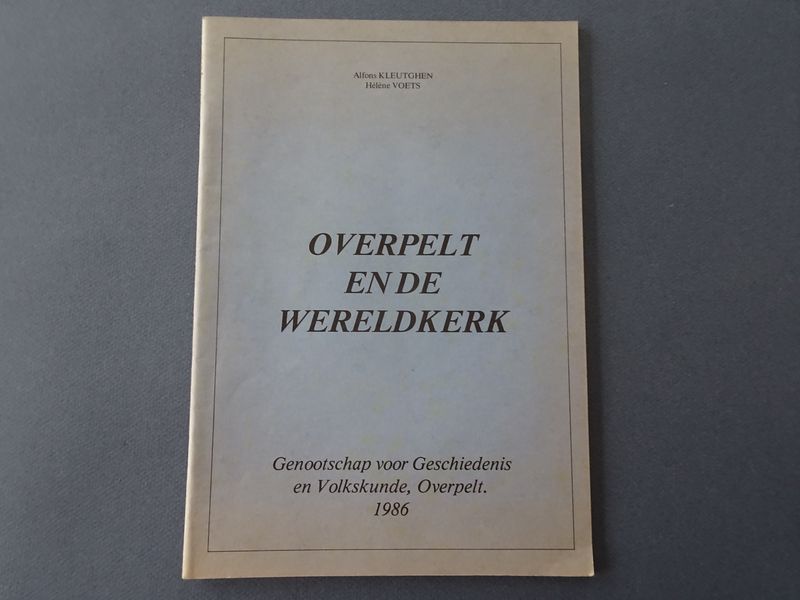 Alfons Kleutghen en Hlne Voets. - Overpelt en de wereldkerk.