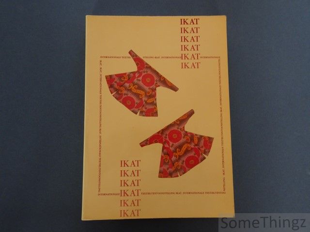 N/A. - IKAT Internationale textieltentoonstelling. International Textile. Exhibition Hessenhuis. (NL-ENG)