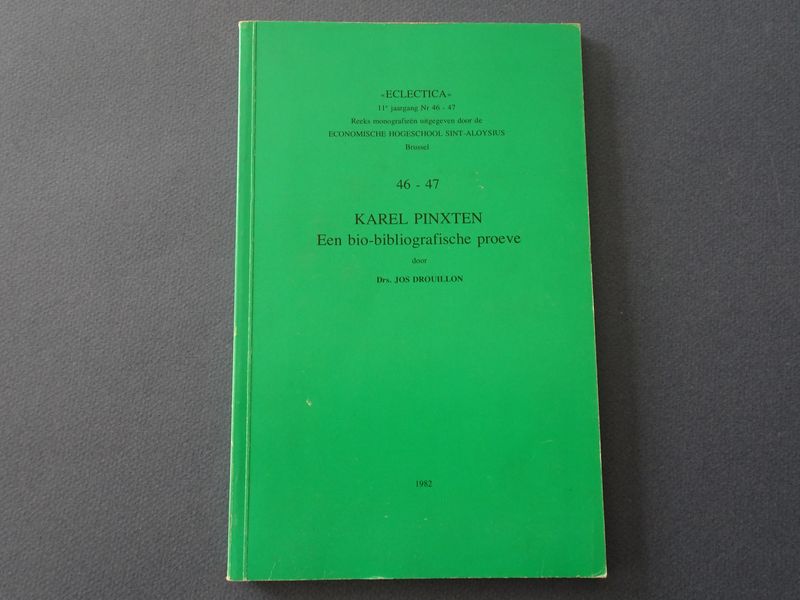 Drouillon, Jos. - Karel Pinxten. Een bio-bibliografische proeve.