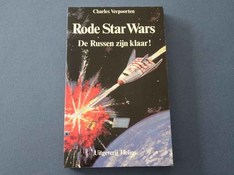 Charles Verpoorten. - Rode Star Wars. De Russen zijn klaar!