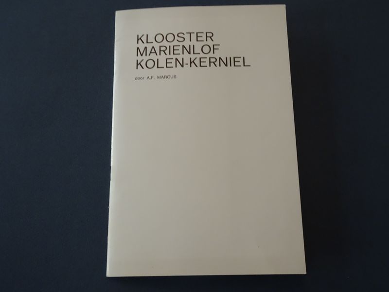 Marcus, A.F. - Klooster Marinlof, Kolen-Kerniel.