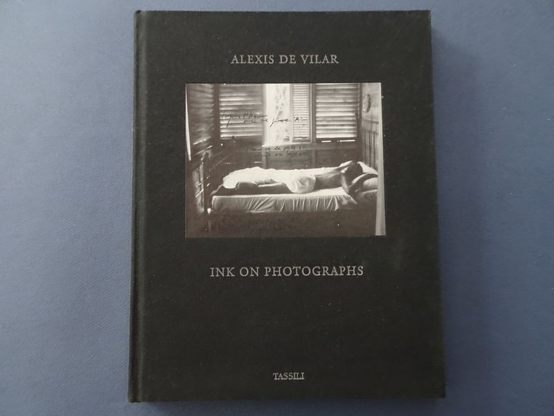 Alexis de Vilar. - Alexis de Vilar. Ink on photographs.
