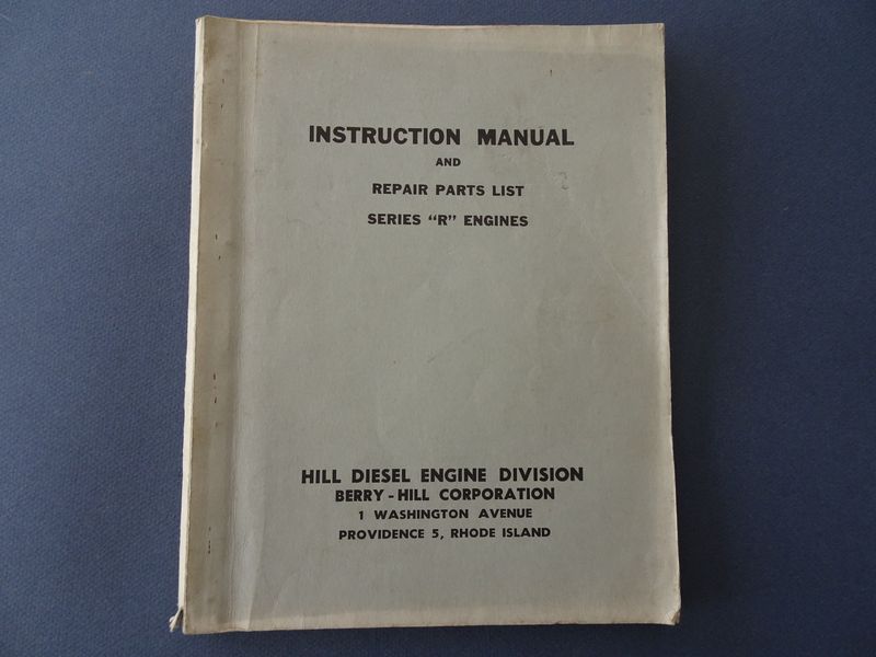 N/A. / Hill Diesel Engine Division. - Operator's instruction manual and repair list series 'R' engines.
