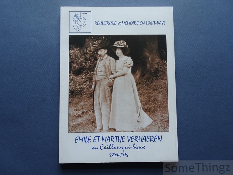 Andr Havez et al. - Emile et Marthe Verhaeren au Caillou-qui-Bique. 1899-1916. Exposition rtrospective.