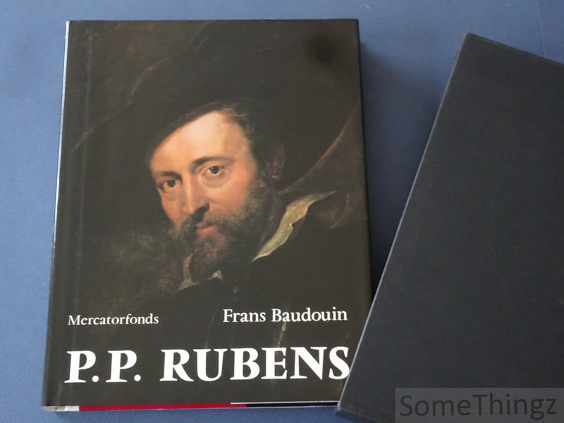 Baudouin, Frans. - Pietro Pauolo Rubens. P.P. Rubens. (Nl. uitgave)