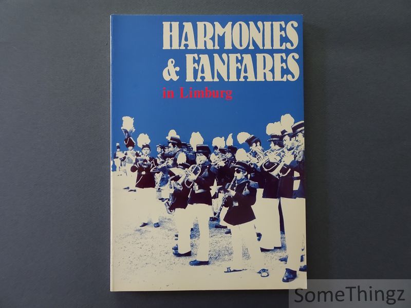 Coll. - Harmonies & fanfares in Limburg