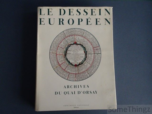 Coll. - Le dessein Europen. Archives du Quai d'Orsay.
