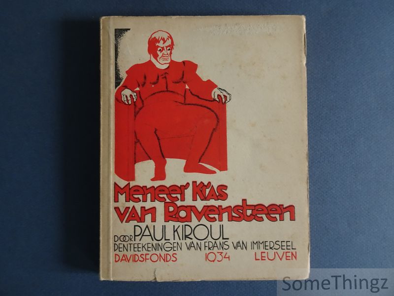 Kiroul, Paul - Meneer Kras van Ravensteen.