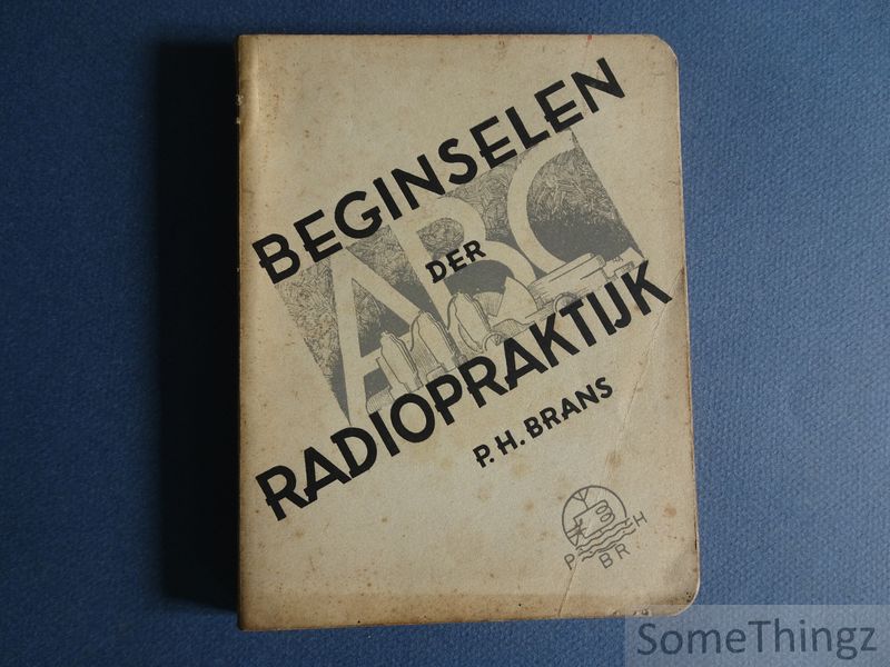 Brans, P.H. - Beginselen der radiopraktijk