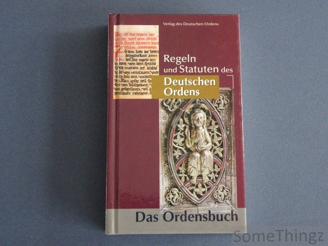 Bruno Platter. - Das Ordensbuch. Regeln und Statuten des Deutschen Ordens.