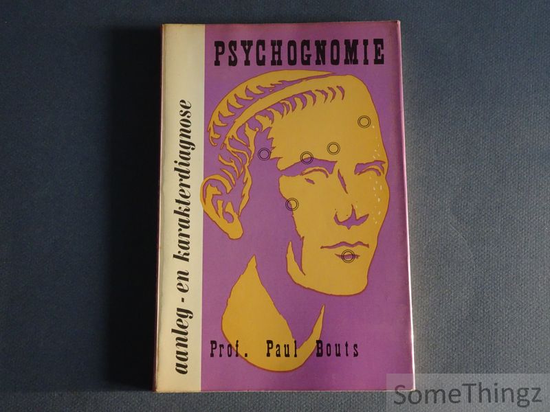 Bouts, Paul en Camille. - De psychognomie. Een handboek voor theoretische en praktische aanleg- en karakterdiagnose.