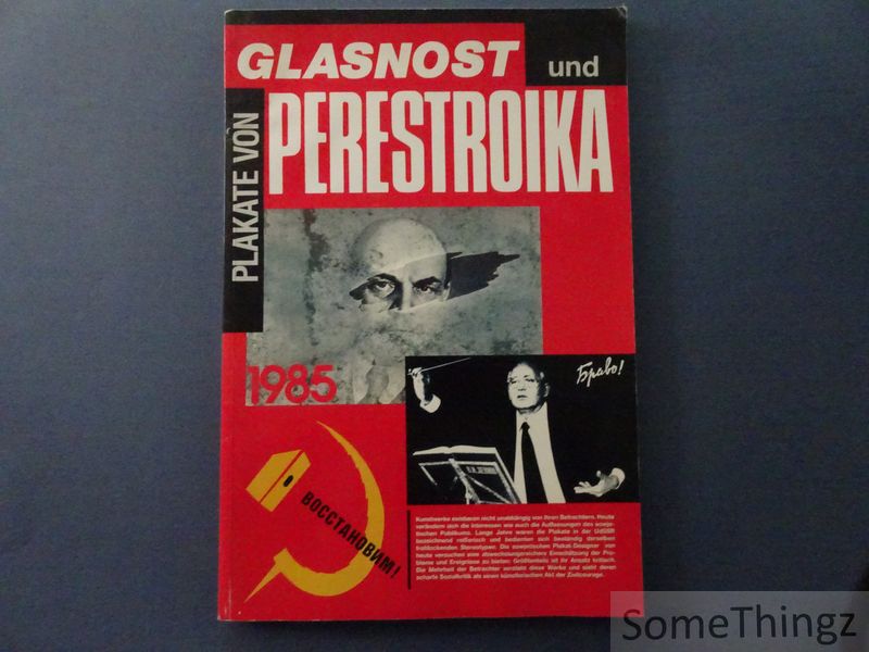 Alexander Jegorow und Victor Litwinow (Texte) - Plakate von Glasnost und Perestoika.