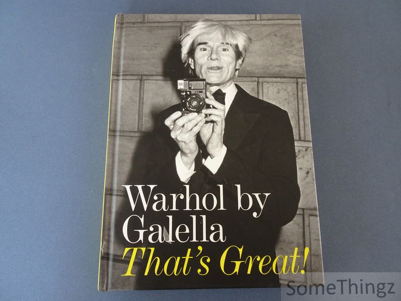 Galella, Ron and Glenn O'Brien (preface). - Warhol by Galella. That's Great!
