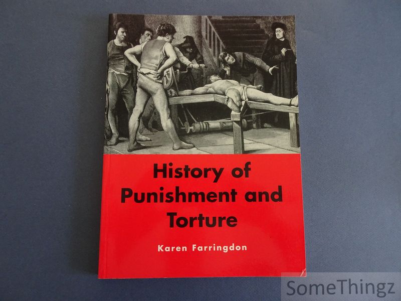 Farringdon, Karen. - History of punishment and torture.