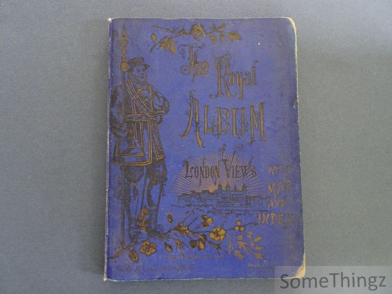 N/A. - The Royal Album of London Views. With Map and Index.