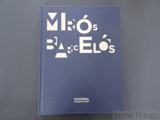 Coll. / Joan Miro - Miquel Barcelo. - Miros Barcelos.