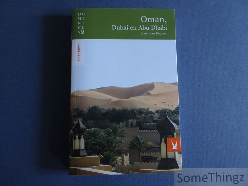 Greet Van Deuren. - Oman, Dubai en Abu Dhabi.