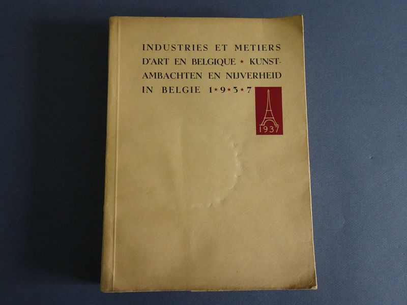 baron Vaxelaire en Henry van de Velde (voorw.) - Industries et metiers d' art en Belgique - Kunstambachten en nijverheid in Belgie 1937