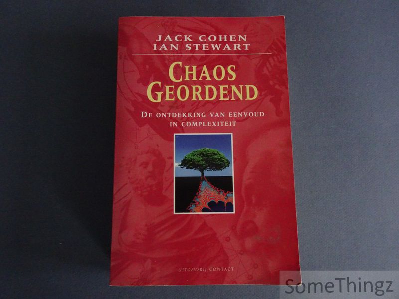 Cohen, Jack en Ian Stewart. - Chaos geordend. De ontdekking van eenvoud in complexiteit.