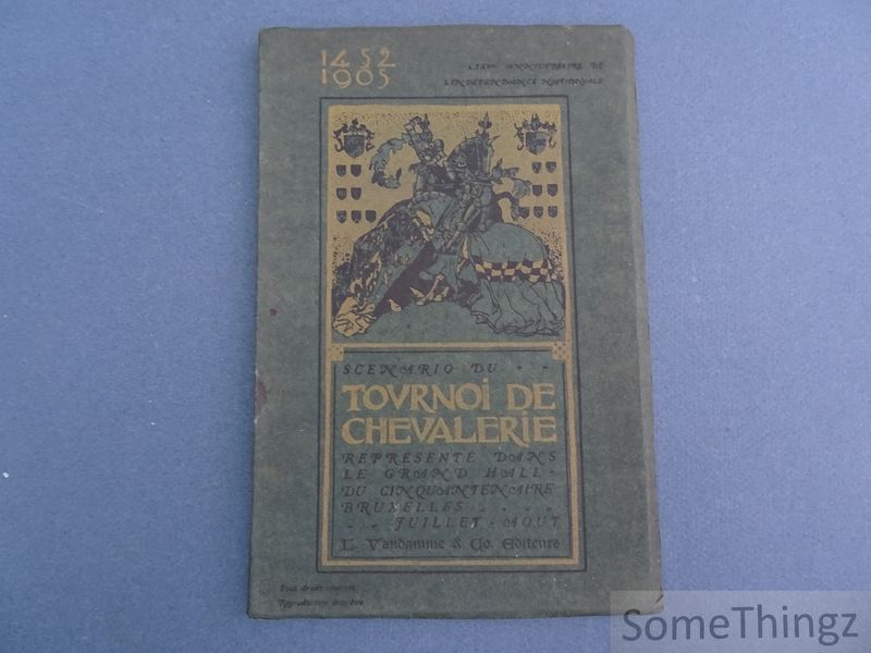 N/A. - Scnario du tournoi de chevalerie 1452-1905 reprsent dans le grand hall du cinquantenaire, juillet-aot 1905.