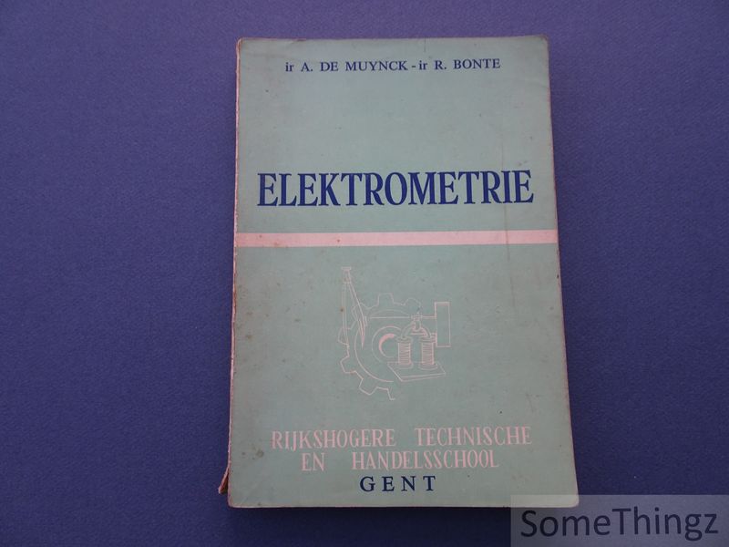 A. De Muynck en R. Bonte. - Elektrometrie.