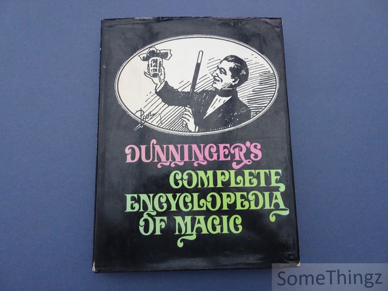 Dunninger, Joseph - Dunninger's complete encyclopedia of magic