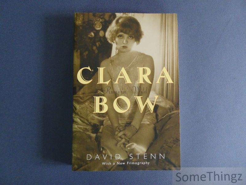 David Stenn - Clara Bow. Runnin' wild.