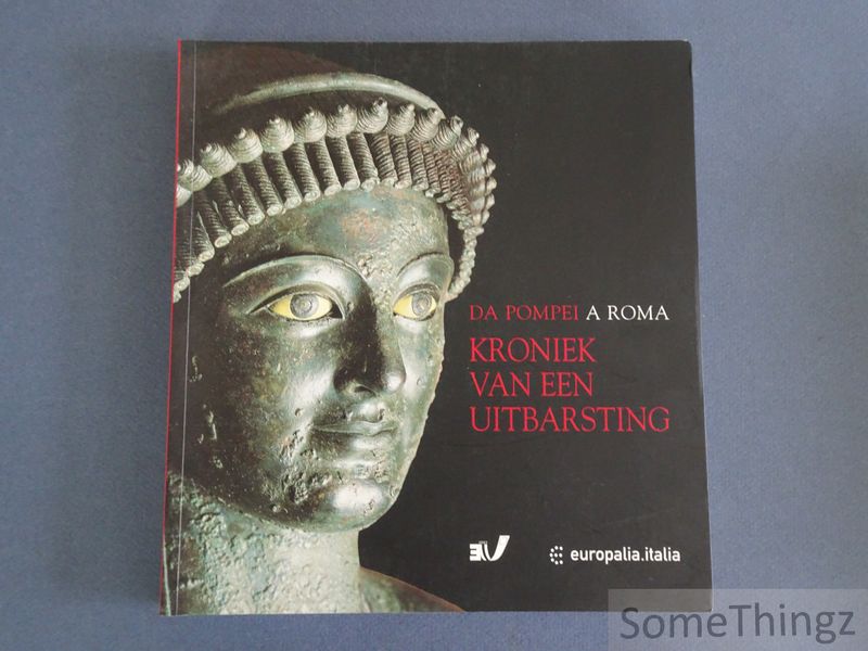 Guzzo, Pietro Giovanni. - Da Pompei a Roma. Kroniek van een uitbarsting.