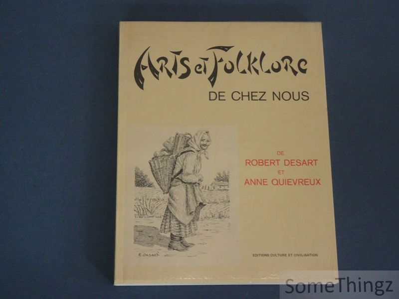 Desart, Robert et Quivreux, Anne - Arts et folklore de chez nous.