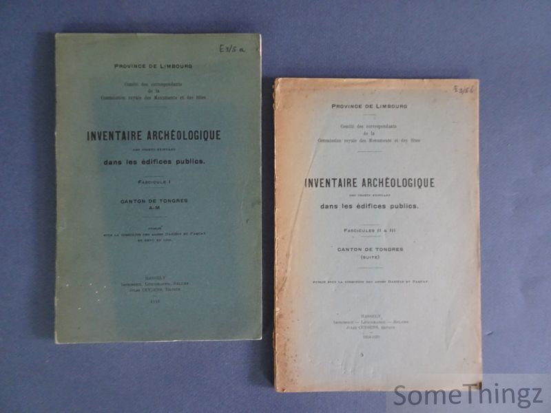 Abbs Danils et Paquay (sous la direction de ). - Inventaire archologique des objets existant dans les difices publics. Canton de Tongres. Fascicule I: A-M. Fascicules II et III: Suite.