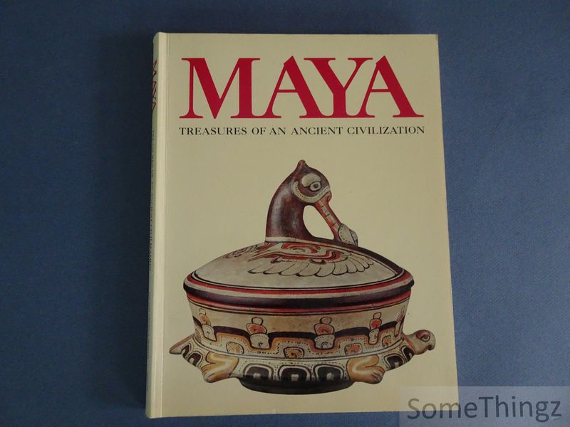 Gallenkamp, Charles and Regina Elise Johnson [eds.] - Maya treasures of an ancient civilization.