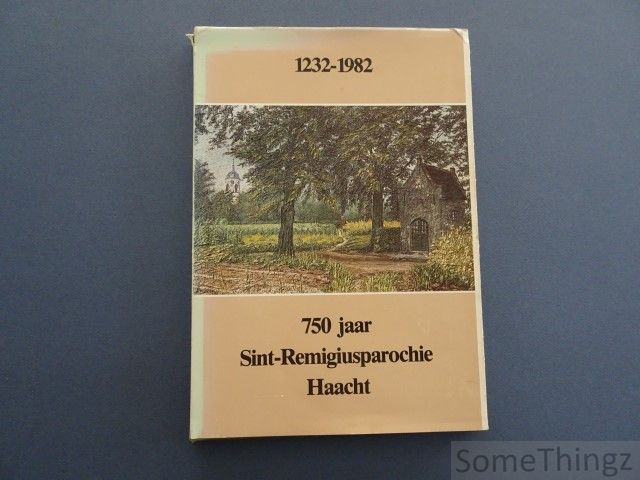 Cools J., van Aerschot A. - 750 jaar Sint-Remigiusparochie Haacht.