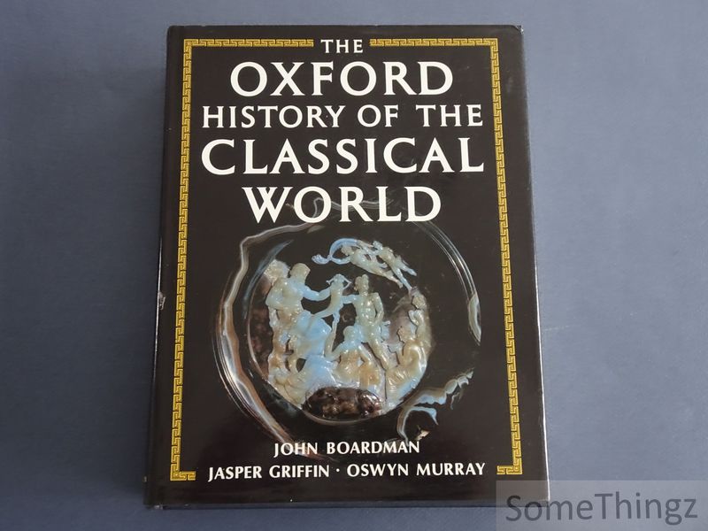 Boardman, John - Jasper Griffin and Oswyn Murray. - The Oxford History of the Classical World.