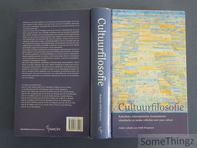 Brugmans, Edith (red.). - Cultuurfilosofie. Katholieke, reformatorische, humanistische, islamitische en joodse reflecties over onze cultuur.