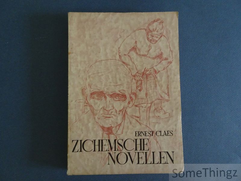 Ernest Claes. - Zichemsche novellen. [Zichemse novellen.]
