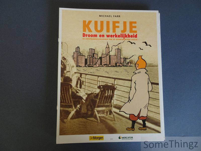 Farr, Michael. - Kuifje. Droom en werkelijkheid. De ontstaansgeschiedenis van de avonturen van Kuifje.  Een verzamelboek in 24 losse deeltjes. [Compleet.]