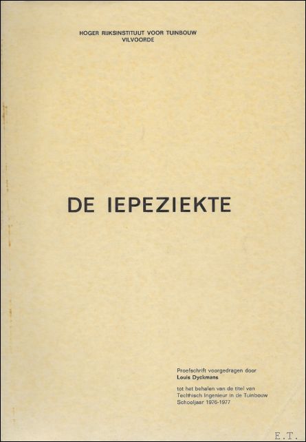 DYCKMANS, LOUIS. - DE IEPERZIEKTE.