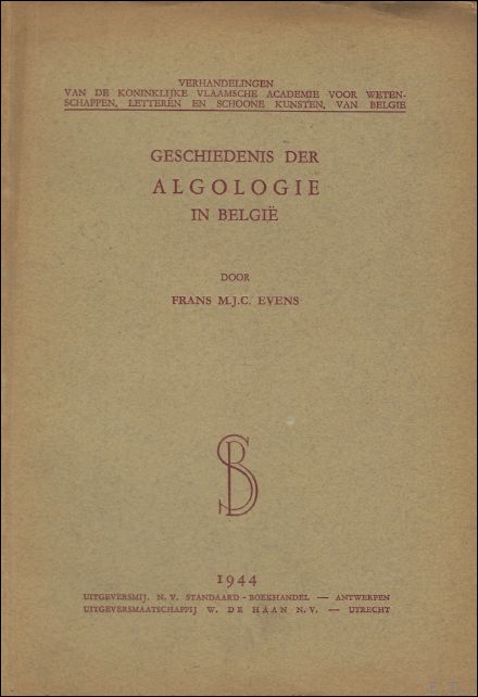 F.M.J.C. EVENS. - Geschiedenis der algologie in Belgie.