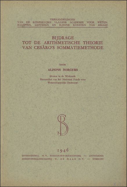 A. BORGERS. - Bijdrage tot de arithmetische theorie van Cesaro??s sommatiemethode.