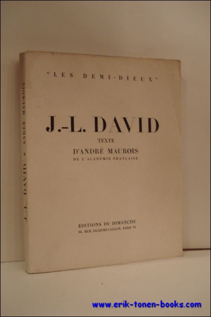 MAUROIS, ANDRE. - J.-L. DAVID.