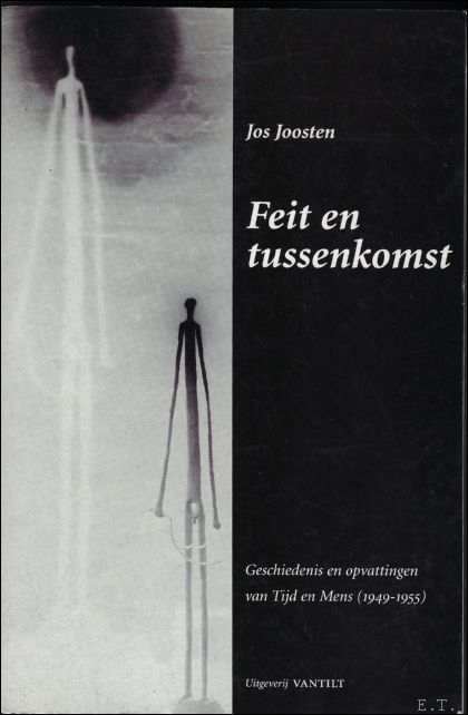 JOOSTEN, JOS. - FEIT EN TUSSENKOMST.