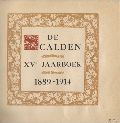 SCALDEN, De Cneudt, Van Cauwelaert, Van Offel. - Scalden, 15e jaarboek,1914, Kalender 1889-1914.